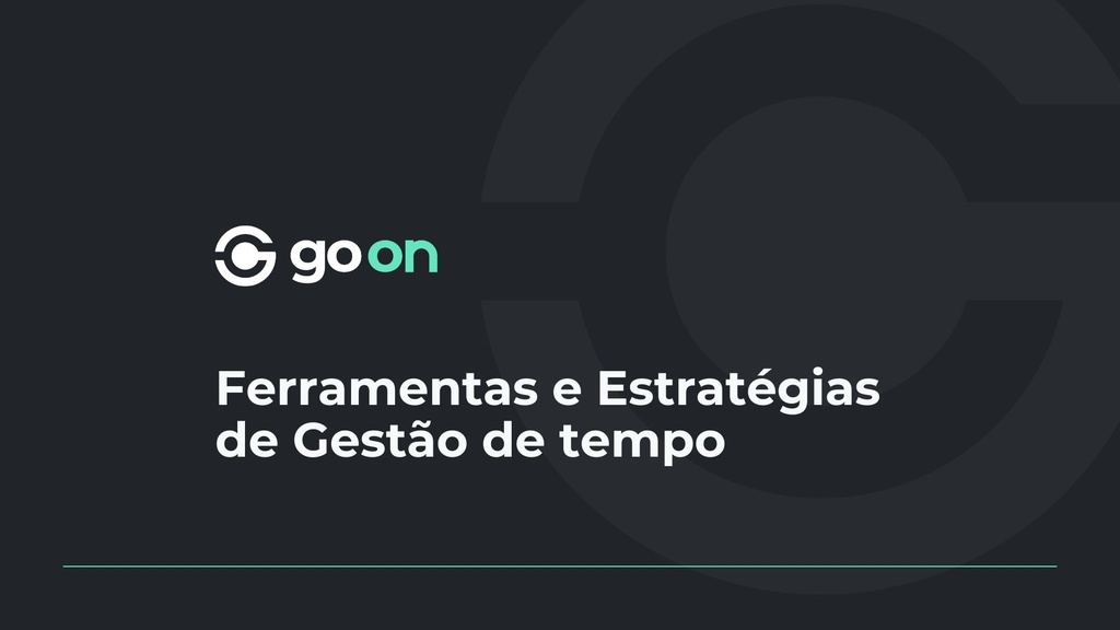 Ferramentas e Estratégias de Gestão de Tempo