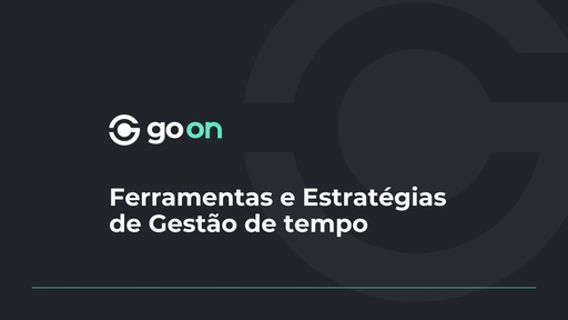 Ferramentas e Estratégias de Gestão de Tempo